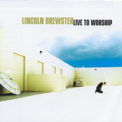 Live To Worship CD - Lincoln Brewster